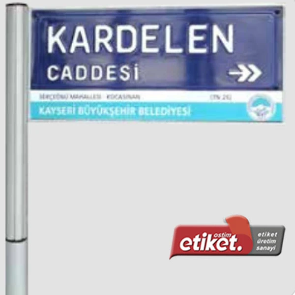 Direk Tipi Cadde Levhaları